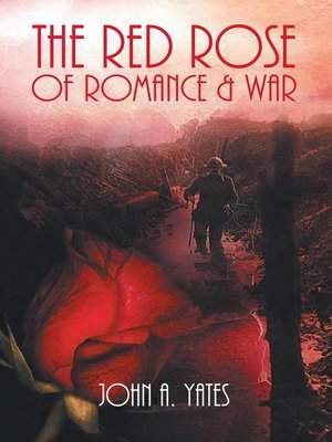 cover image of The Red Rose of Romance & War